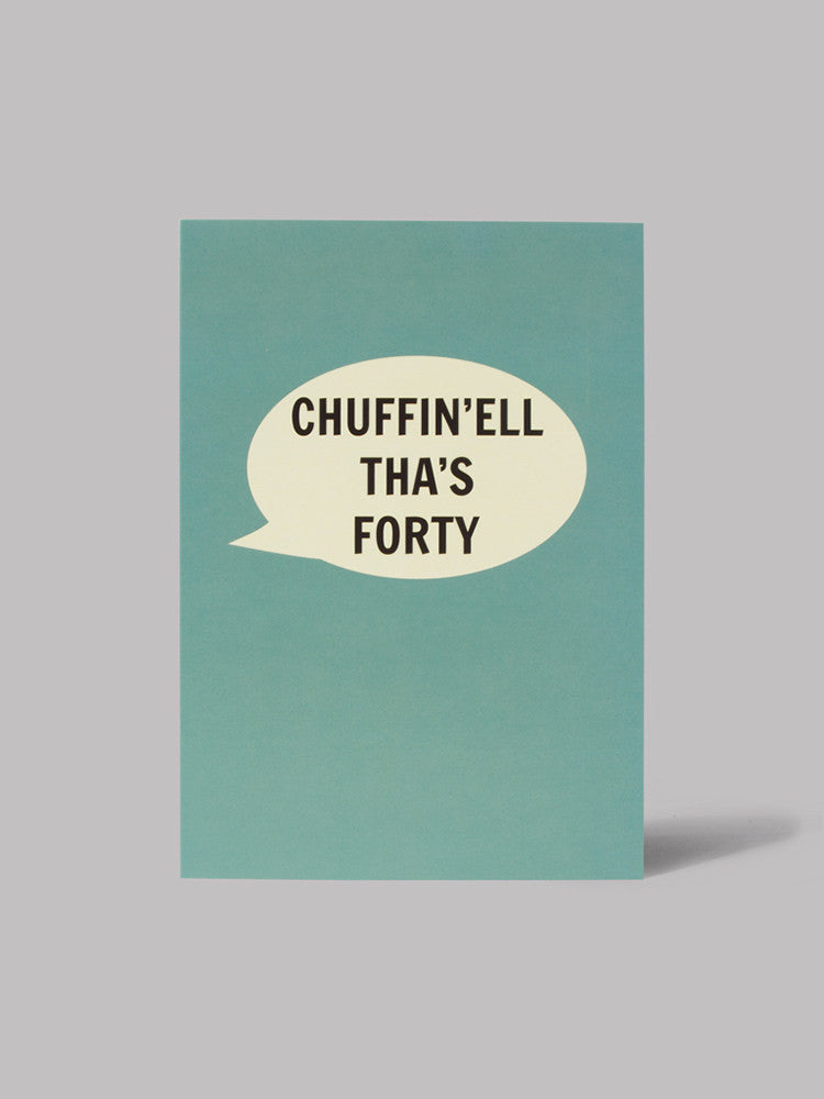 Chuffin'Ell Tha's Forty Card - Car & Kitchen